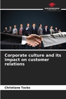 Corporate culture and its impact on customer relations 6205887584 Book Cover