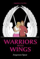 Warriors with Wings 1640272089 Book Cover