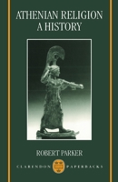 Athenian Religion: A History 019815240X Book Cover