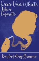 Like a Cigarette B097559D5P Book Cover