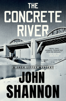 The Concrete River (Jack Liffey Series, 1) 1964008026 Book Cover