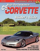 High-Performance C5 Corvette Builder's Guide 1613250266 Book Cover