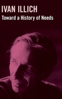 Toward a History of Needs 0394410408 Book Cover