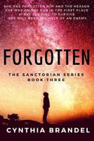Forgotten: Book Three of the Sanctorian Series 1722971983 Book Cover