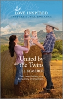 United by the Twins: An Uplifting Inspirational Romance 1335597239 Book Cover