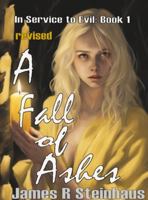 A Fall of Ashes (In Service to Evil) B0G454G51L Book Cover
