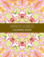 Mindfulness Coloring Book: Reduce Stress and Improve Your Life (Adults and Kids)coloring pages for adults 1534994939 Book Cover