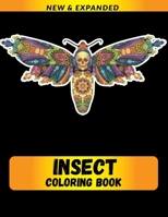 Insect Coloring Book: Relaxation with Stress Relieving Designs, Quick and Easy B08LJWVRMQ Book Cover