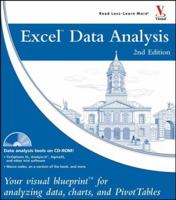 Excel Data Analysis: Your Visual Blueprint for Creating and Analyzing Data, Charts and PivotTables 0764597809 Book Cover