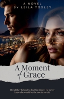 A Moment of Grace B0FQDT2G7C Book Cover