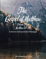 The Gospel of Matthew: Volume IV Chapters 24-28 B0BLFQX1FZ Book Cover