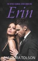 Erin (Office Scandal Book 1) 1949050998 Book Cover