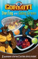 The Fog: AND Going Green (Gormiti) 1405256842 Book Cover