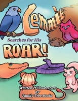 Lemmie Searches for His Roar: Series Book 2 - Lemmie the Lion Cub - As He Grows B0FHTHQ5X6 Book Cover