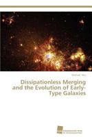 Dissipationless Merging and the Evolution of Early-Type Galaxies 3838135393 Book Cover