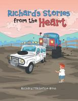 Richard's Stories from the Heart 1543409377 Book Cover