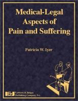Medical-Legal Aspects of Pain and Suffering 1930056397 Book Cover