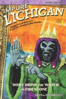 Impure Lichigan: Don't Drink the Water in Firestone 1956722068 Book Cover