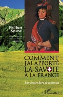 Comment j'ai apporté la Savoie à la France: Un vicaire hors du commun (Harmattan Sénégal) (French Edition) 2343069239 Book Cover