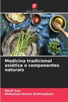 Medicina tradicional asiática e componentes naturais (Portuguese Edition) 6207980255 Book Cover