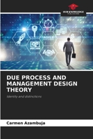 Due Process and Management Design Theory 6208862957 Book Cover