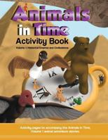 Animals in Time, Volume 1 Activity Book: Historical Empires and Civilizations 0996325832 Book Cover