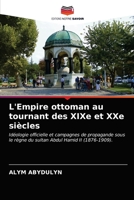L'Empire ottoman au tournant des XIXe et XXe siècles 6203632570 Book Cover