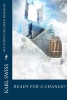 Key Steps To Alcohol Freedom: Ready for a Change? 1532873271 Book Cover