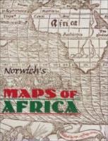 Norwich's Maps of Africa 0964900041 Book Cover