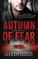 Autumn of Fear 0692082611 Book Cover