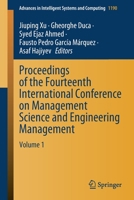 Proceedings of the Fourteenth International Conference on Management Science and Engineering Management: Volume 1 (Volume 1190) 303049828X Book Cover