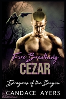 Fire Breathing Cezar 1793141703 Book Cover