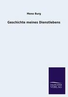 Geschichte Meines Dienstlebens 384603990X Book Cover