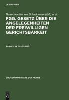 Jansen: FGG. Gesetz über die Angelegenheiten der freiwilligen Gerichtsbarkeit: Kommentar: Band 3: §§ 71-200 (Gro_kommentare Der Praxis) 3899492579 Book Cover