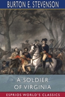 A Soldier of Virginia 1034168622 Book Cover