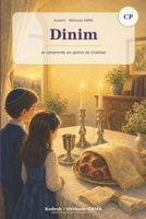 KODESH — Dinim CP: Découvrir les principales règles de la vie juive au quotidien. (Manuels de kodech) (French Edition) B0H8LST44Y Book Cover
