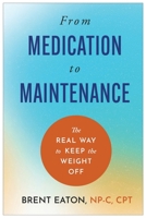 From Medication to Maintenance B0H1V8NP89 Book Cover