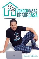 Vender Casas Desde Casa 1798718286 Book Cover