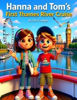 Hanna and Tom’s First Thames River Cruise B0FV3P3B6K Book Cover