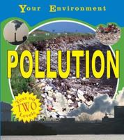 Pollution (Your Environment) 1596040645 Book Cover