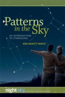 Patterns in the Sky: An Introduction to Stargazing (Night Sky Astronomy for Everybody) 1931559392 Book Cover