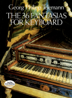 The 36 Fantasias for Keyboard 0486253651 Book Cover