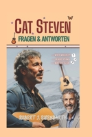 Cat Stevens: Fragen & Antworten: Entdecken Sie sein Leben, seine Musik und seine spirituelle Reise (German Edition) B0FD8V22WL Book Cover
