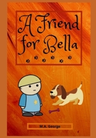 A Friend For Bella B08Y49YYKH Book Cover