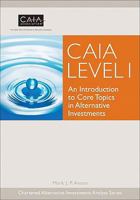 Caia Level I: An Introduction to Core Topics in Alternative Investments 1118250966 Book Cover