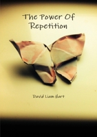 Power of Repetition 1326715941 Book Cover