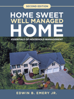 Home Sweet Well Managed Home: Essentials of Household Management 1664220062 Book Cover