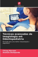 Técnicas avançadas de imagiologia em Odontopediatria: Perceção para uma melhor interpretação e diagnóstico (Portuguese Edition) 6208694523 Book Cover