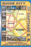 Guide City of Santiago D. R. 1686170009 Book Cover
