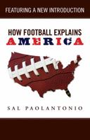 How Football Explains America 1600780466 Book Cover